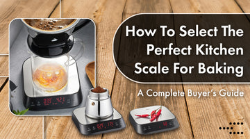 How to Select the Perfect Kitchen Scale for Baking – A Complete Buyer’s Guide