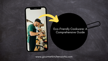 Eco-Friendly Cookware: A Comprehensive Guide to Sustainable Cooking Solutions