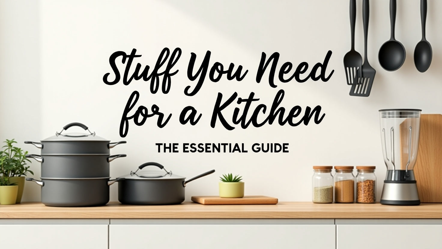 Kitchen Starter Guide for First-Time Homeowners